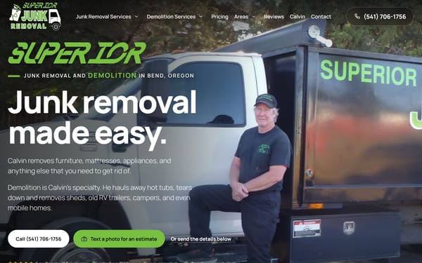 Homepage of superiorjunkremoval.com, the website GOT built for Superior Junk Removal in Bend, Oregon